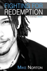 Fighting For Redemption, by Mike Norton